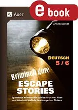 E-Book (pdf) Kriminell gute Escape Stories Deutsch 5-6 von Annette Weber