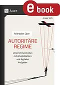 E-Book (pdf) Mitreden über: Autoritäre Regime von Ansgar Stich