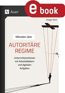 E-Book (pdf) Mitreden über: Autoritäre Regime von Ansgar Stich