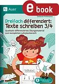 E-Book (pdf) Dreifach differenziert: Texte schreiben 3/4 von Stefanie Pohlmann