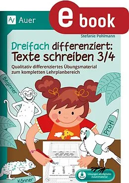 E-Book (pdf) Dreifach differenziert: Texte schreiben 3/4 von Stefanie Pohlmann