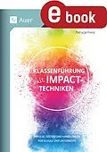 E-Book (pdf) Klassenführung mit Impact-Techniken von Patrycja Frenz