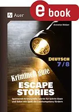 E-Book (pdf) Kriminell gute Escape Stories Deutsch 7-8 von Annette Weber