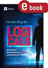 E-Book (pdf) Kriminell gute Logicals Deutsch 8-10 von Annette Weber