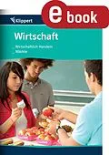 E-Book (pdf) Wirtschaftlich handeln - Märkte von Heike Hofmann, Hubert Pausch