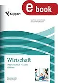 E-Book (pdf) Wirtschaftliches Handeln und Märkte von Heike Hofmann