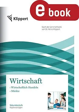 E-Book (pdf) Wirtschaftliches Handeln und Märkte von Heike Hofmann