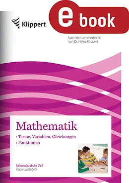 E-Book (pdf) Terme, Variablen, Gleichungen - Funktionen von Johanna Harnischfeger, Heike Hofmann, Christa Juen-Kretschmer