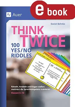 E-Book (pdf) Think Twice 100 Yes No Riddles von Daniel Behnke
