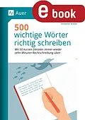E-Book (pdf) 500 wichtige Wörter richtig schreiben von Annette Weber