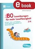 E-Book (pdf) 80 Leseübungen für mehr Leseflüssigkeit 3/4 von Stefanie Pohlmann