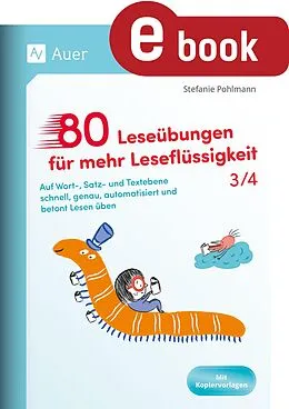 E-Book (pdf) 80 Leseübungen für mehr Leseflüssigkeit 3/4 von Stefanie Pohlmann