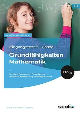 E-Book (pdf) Eingangstest 5. Kl.: Grundfähigkeiten Mathematik von Hanna Passeck, Birte Pöhler, Anette Seyer