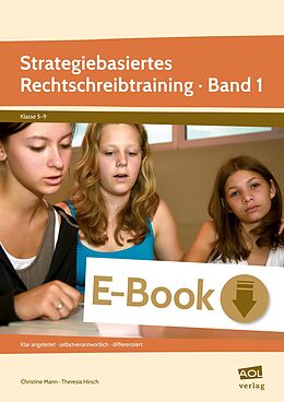 E-Book (pdf) Strategiebasiertes Rechtschreibtraining Band 1 von Christine Mann, Theresia Hirsch