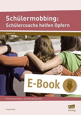 E-Book (pdf) Schülermobbing: Schülercoachs helfen Opfern von Ursula Heldt