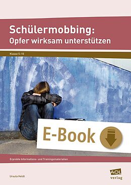 E-Book (pdf) Schülermobbing: Opfer wirksam unterstützen von Ursula Heldt