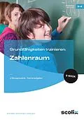 E-Book (pdf) Grundfähigkeiten trainieren: Zahlenraum von Birte Pöhler, Hanna Schrauth, Anette Seyer