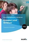 E-Book (pdf) Grundfähigkeiten trainieren: Messen und Größen von Birte Pöhler, Hanna Schrauth, Anette Seyer
