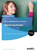 E-Book (pdf) Grundfähigkeiten fördern: Sachrechnen von Hanna Passeck, Birte Pöhler, Anette Seyer