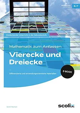 E-Book (pdf) Mathematik zum Anfassen: Vierecke und Dreiecke von Kerstin Neumann