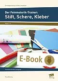 E-Book (pdf) Der Feinmotorik-Trainer: Stift, Schere, Kleber von Petra Mönning
