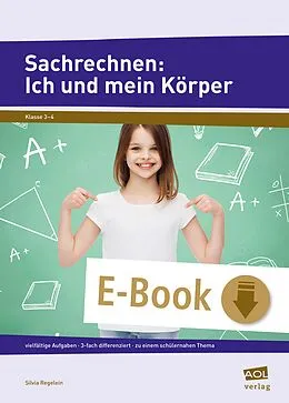 E-Book (pdf) Sachrechnen: Ich und mein Körper von Silvia Regelein