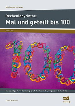 E-Book (pdf) Rechenlabyrinthe: Mal und geteilt bis 100 von Leonie Mathiesen