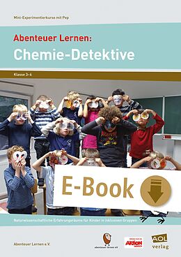 E-Book (pdf) Abenteuer Lernen: Chemie-Detektive von Abenteuer Lernen e.V.