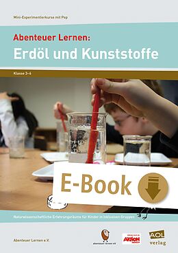 E-Book (pdf) Abenteuer Lernen: Erdöl und Kunststoffe von Abenteuer Lernen e.V.