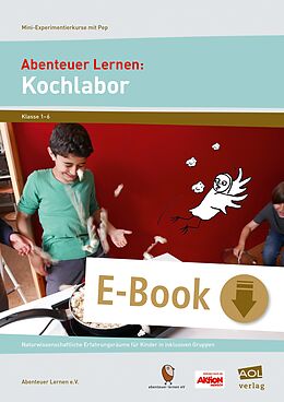 E-Book (pdf) Abenteuer Lernen: Kochlabor von Abenteuer Lernen e.V.