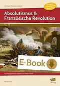 E-Book (pdf) Absolutismus & Französische Revolution von Renate Gerner