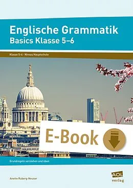 E-Book (pdf) Englische Grammatik - Basics Klasse 5-6 von Anette Ruberg-Neuser