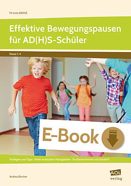 E-Book (pdf) Effektive Bewegungspausen für AD(H)S Schüler - GS von Andrea Dincher