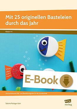 E-Book (pdf) Mit 25 originellen Basteleien durch das Jahr von Salome Flückiger-Gisin