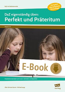 E-Book (pdf) DaZ eigenständig üben: Perfekt &amp; Präteritum - GS von Ellen Schulte-Bunert, Michael Junga