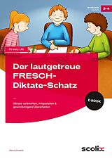 E-Book (pdf) Der lautgetreue FRESCH-Diktate-Schatz von Bettina Rinderle