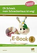 E-Book (pdf) Oh Schreck, mein Schneckenhaus ist weg! von Katja Büscher