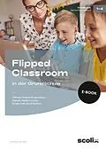 E-Book (pdf) Flipped Classroom in der Grundschule von Jonathan Schäfer