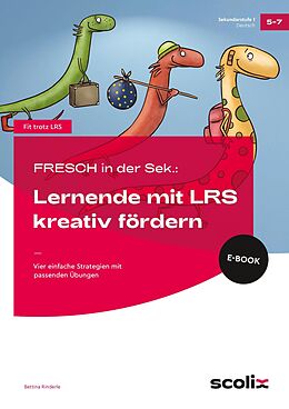 E-Book (pdf) FRESCH i. d. Sek: Lernende mit LRS kreativ fördern von Bettina Rinderle