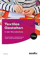 E-Book (pdf) Textiles Gestalten in der Grundschule von Maike Bochow