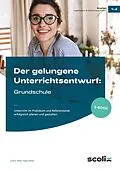 E-Book (pdf) Der gelungene Unterrichtsentwurf: Grundschule von Lorenz Weiß, Katja Köhler