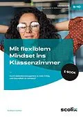 E-Book (pdf) Mit flexiblem Mindset ins Klassenzimmer von Burkhard Günther
