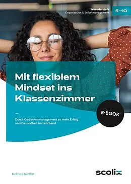 E-Book (pdf) Mit flexiblem Mindset ins Klassenzimmer von Burkhard Günther