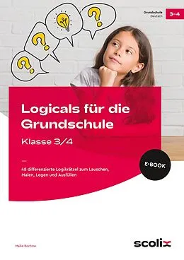 E-Book (pdf) Logicals für die Grundschule - Klasse 3/4 von Maike Bochow