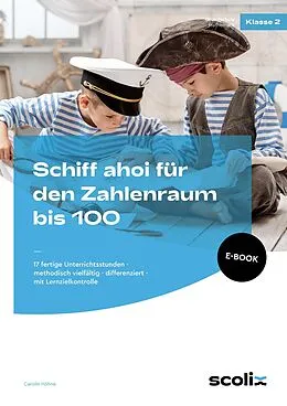 E-Book (pdf) Schiff ahoi für den Zahlenraum bis 100 von Carolin Höhne