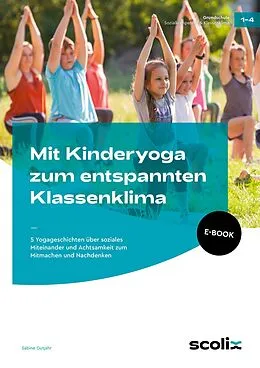 E-Book (pdf) Mit Kinderyoga zum entspannten Klassenklima von Sabine Gutjahr