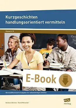 E-Book (pdf) Kurzgeschichten handlungsorientiert vermitteln von Barbara Bonnes, Randi Melander