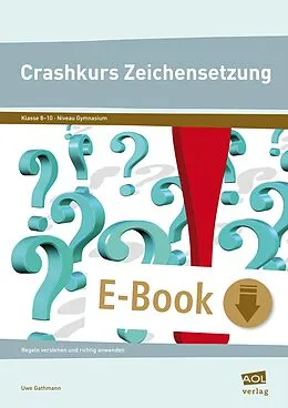E-Book (pdf) Crashkurs Zeichensetzung von Uwe Gathmann
