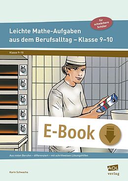E-Book (pdf) Leichte Mathe-Aufgaben aus dem Berufsalltag 9-10 von Karin Schwacha