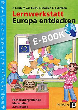 E-Book (pdf) Lernwerkstatt: Europa entdecken von J. Lerch, Y. Müller, Chr. Sußmann